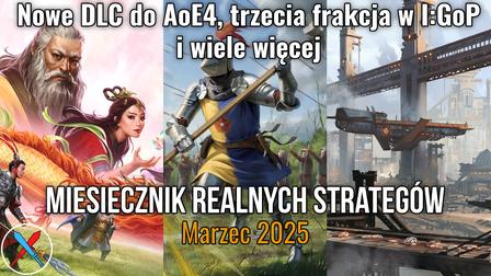 Miesięcznik Realnych Strategów (Marzec 2025) - pierwszy odcinek thumb